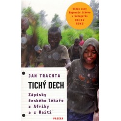 Tichý dech - Zápisky českého lékaře z Afriky a Haiti