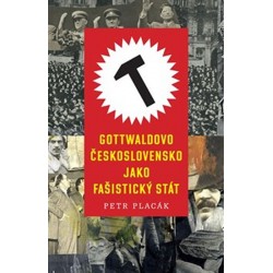 Gottwaldovo Československo jako fašistický stát