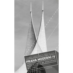 Praha moderní 4 - Velký průvodce po architektuře 1950–2000