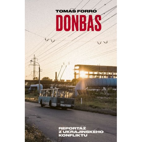 Donbas - Reportář z ukrajinského konfliktu