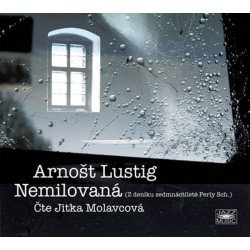 Arnošt Lustig: Nemilovaná - CDmp3 (Čte Jitka Molavcová)