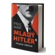 Mladý Hitler - Zrození Führera