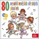 80 nejoblíbenějších dětských písniček - 2 CD