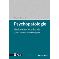Psychopatologie - Nauka o nemocech duše