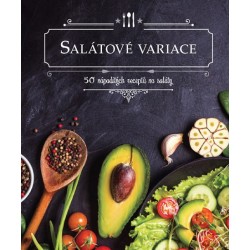 Salátové variace - 50 nápaditých receptů na saláty