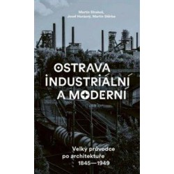 Ostrava industriální a moderní