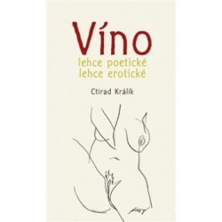 Víno lehce poetické lehce erotické 1.