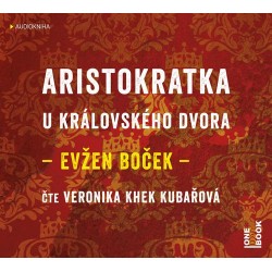 Aristokratka u královského dvora - CDmp3 (čte Veronika Khek Kubařová)