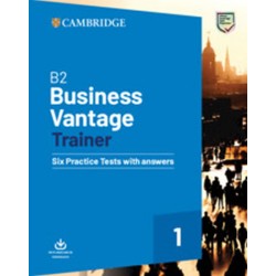 B2 Business Vantage Trainer Six Practice Tests with Answers and Resources Download