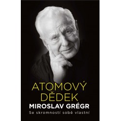 Atomový dědek Miroslav Grégr: Se skromností sobě vlastní