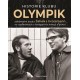 Historie klubu Olympik založeného dvojící Šimek a Grossmann ve vzpomínkách a fotografiích kolegů a přátel