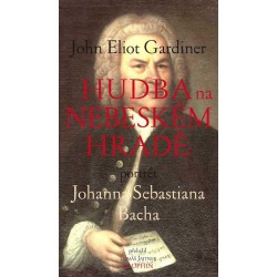 Hudba na nebeském hradě - Portrét Johanna Sebastiana Bacha