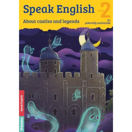 Speak English 2 - About castles and legends A1, pokročilý začátečník