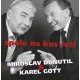 Miroslav Donutil a Karel Gott: Spolu na kus řeči CD