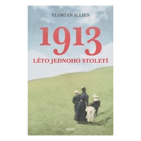 1913 Léto jednoho století