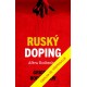 Ruský doping - Jak jsem zničil Putinovo tajné dopingové impérium