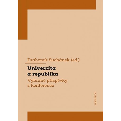 Univerzita a republika - Vybrané příspěvky z konference