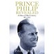 Prince Philip Revealed : A Man of His Century 1921-2021