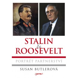 Stalin a Roosevelt - Portrét partnerství
