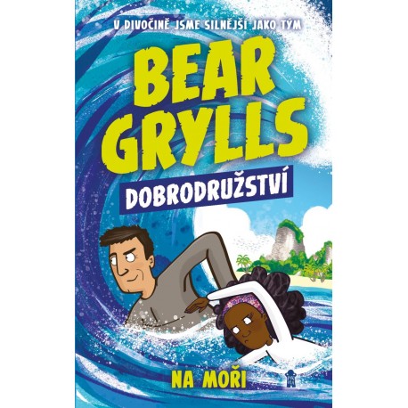 Bear Grylls: Dobrodružství na moři