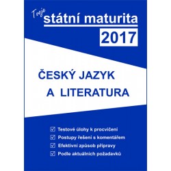 Tvoje státní maturita 2017 - Český jazyk a literatura
