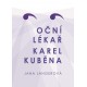 Oční lékař Karel Kuběna