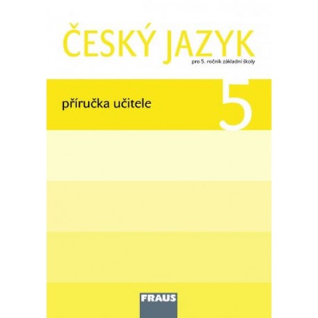 Český jazyk 5 pro ZŠ - příručka učitele