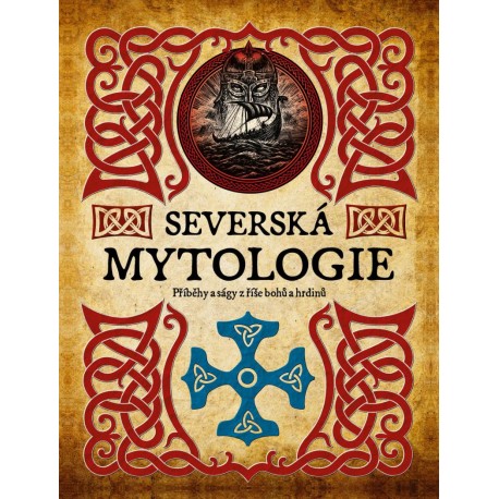 Severská mytologie - Příběhy a ságy z říše bohů a hrdinů