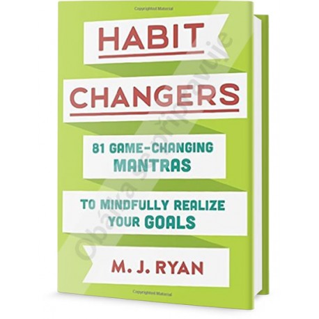 Změňte své návyky - 81 převratných manter pro trvalé změny vašich návyků