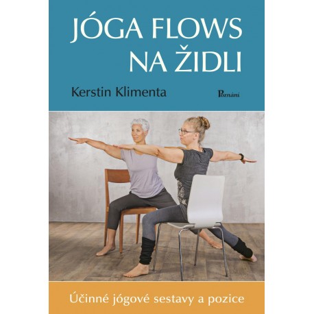 Jóga flows na židli - Účinné jógové sestavy a pozice