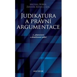 Judikatura a právní argumentace - Teoretické a praktické aspekty práce s judikaturou