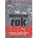Německý rok 1968 - Předpoklady, průběh a důsledky kulturní revoluce v SRN