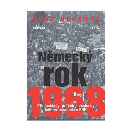 Německý rok 1968 - Předpoklady, průběh a důsledky kulturní revoluce v SRN