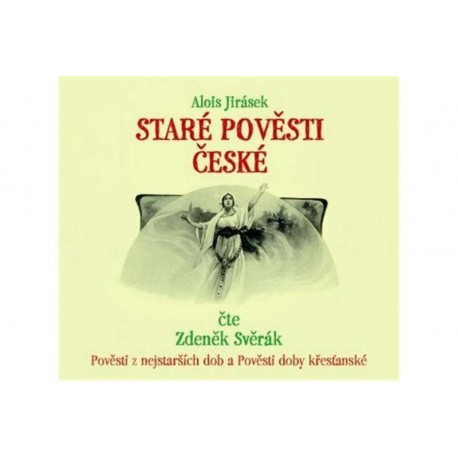 Staré pověsti české - CD (Čte Zdeněk Svěrák)