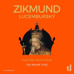 Zikmund Lucemburský - CDmp3 (Čte Marek Holý)
