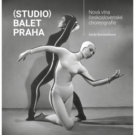 (Studio) Balet Praha / Nová vlna československé choreografie