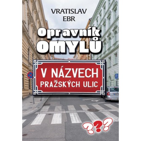 Opravník omylů v názvech pražských ulic
