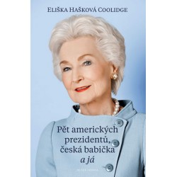 Pět amerických prezidentů, česká babička a já