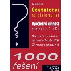 1000 řešení č. 1-2/2022 Povinnosti účetní jednotky na přelomu let, Výdělečná činnost – od 1. 1. 2022