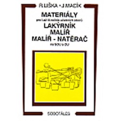 Materiály - pro I.až III. roč. učebních oborů, lakýrník, malíř, natěrač