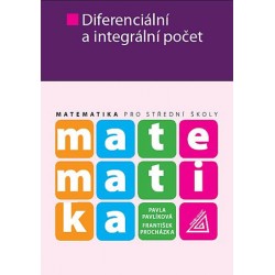 Matematika pro SŠ - Diferenciální a integrální počet