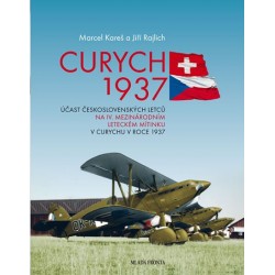 Curych 1937 - Účast československých letců na IV. mezinárodním leteckém mítinku v Curychu v roce 1937