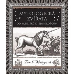 Mytologická zvířata - Od bazilišků k jednorožcům