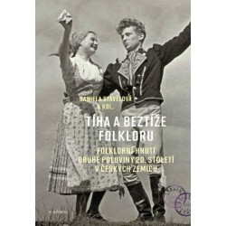 Tíha a beztíže folkloru - Folklorní hnutí druhé poloviny 20. století v českých zemích