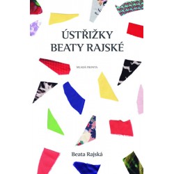 Ústřižky Beaty Rajské - Postřehy známé české módní návrhářky