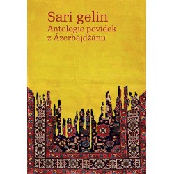 Sari gelin - Antologie povídek z Ázerbájdžánu