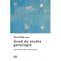 Úvod do studia genologie - Teorie literárního žánru a žánrová krajina