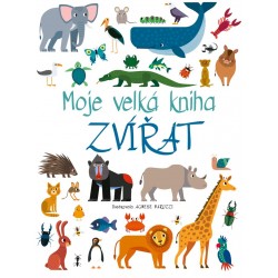Moje velká kniha zvířat