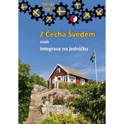 Z Čecha Švédem aneb Integrace na jedničku