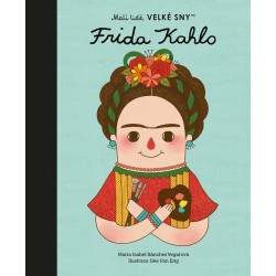 Frida Kahlo - Malí lidé, velké sny